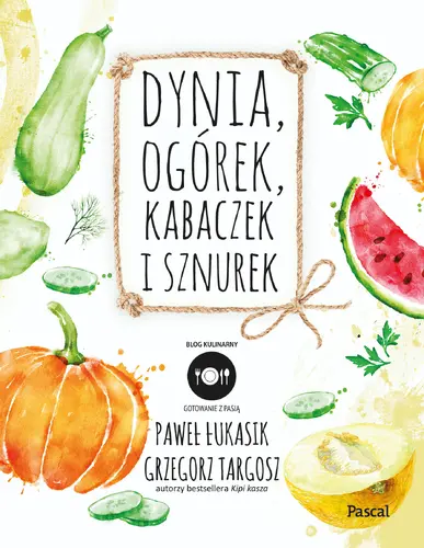 Okładka: Dynia, ogórek, kabaczek i sznurek