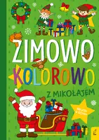 Okładka: Zimowo, kolorowo. Z Mikołajem