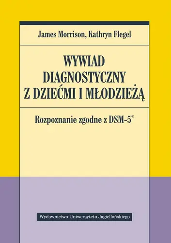 Okładka: Wywiad diagnostyczny z dziećmi i młodzieżą