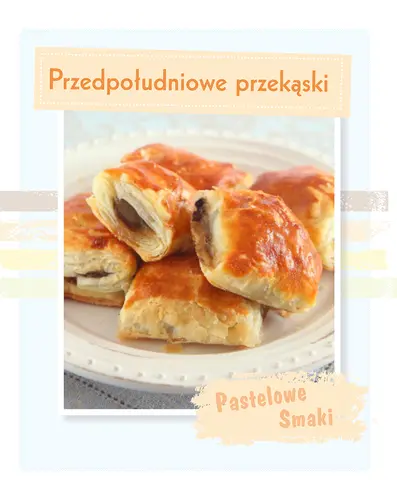 Okładka: Pastelowe Smaki. Przedpołudniowe przekąski