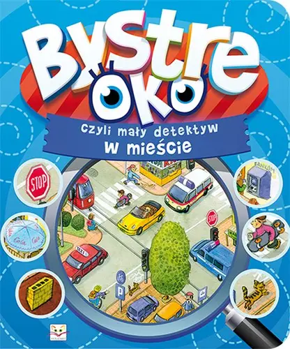 Okładka: Bystre oko, czyli mały detektyw w mieście