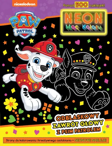 Okładka: Psi Patrol. Neon. Moc koloru 2. Odblaskowy zaawrót głowy z Psim Patrolem