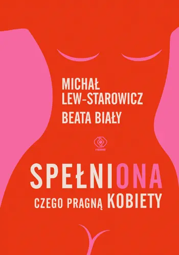 Okładka: SpełniONA. Czego pragną kobiety