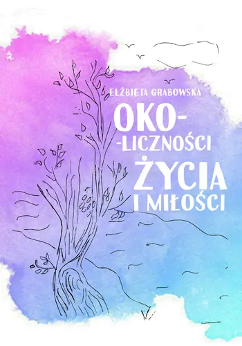 Okładka: Oko-liczności życia i miłości