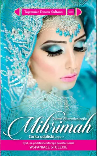 Okładka: Mihrimah. Córka odaliski cz.2
