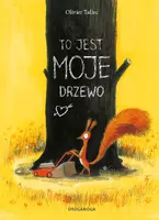 Okładka: To jest MOJE drzewo