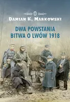 Okładka: Dwa powstania. Bitwa o Lwów 1918