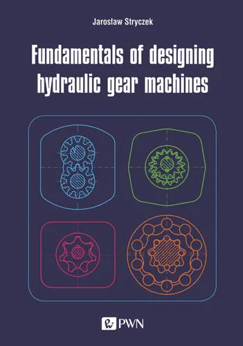 Okładka: Fundamentals of designing hydraulic gear machines
