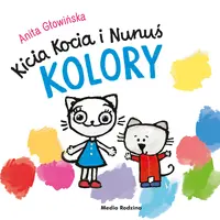 Okładka: Kicia Kocia i Nunuś. Kolory