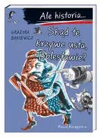 Okładka: Ale historia... Skąd te krzywe usta, Bolesławie?