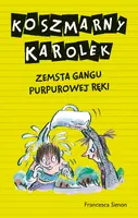 Okładka: Koszmarny Karolek. Zemsta Gangu Purpurowej Ręki