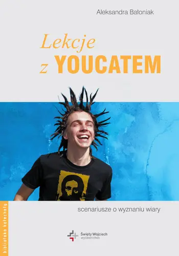 Okładka: Lekcje z Youcatem. Scenariusze o wyznaniu wiary