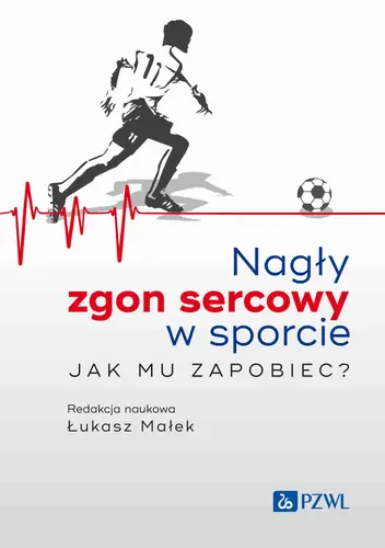 Okładka: Nagły zgon sercowy w sporcie. Jak mu zapobiec?