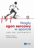 Okładka: Nagły zgon sercowy w sporcie. Jak mu zapobiec?