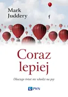Okładka: Coraz lepiej. Dlaczego świat nie schodzi na psy
