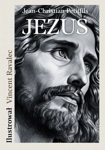 Okładka: JEZUS Opowieść o życiu Mistrza z Nazarethu