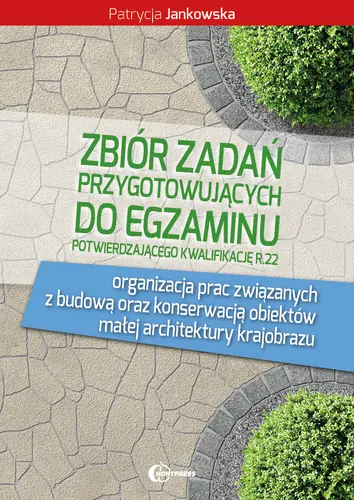 Okładka: Zbiór zadań przygotowujących do egzaminu potwierdzającego kwalifikacje w zawodzie technik turystyki wiejskiej. Kwalifikcja R.22