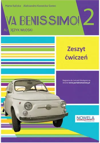 Okładka: Va Benissimo! 2 ćwiczenia do języka włoskiego dla młodzieży