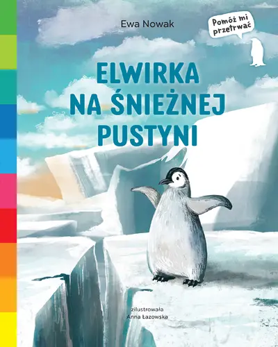 Okładka: Elwirka na śnieżnej pustyni. Akademia mądrego dziecka. Pomóż mi przetrwać