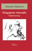 Okładka: Pedagogiczne zwierzątko