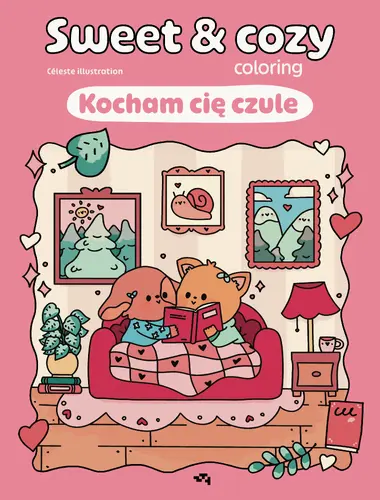Okładka: Kocham cię czule. Sweet & cozy coloring