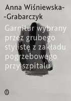 Okładka: Garnitur wybrany przez grubego stylistę z zakładu pogrzebowego przy szpitalu