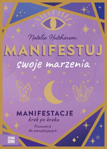 Okładka: Manifestuj swoje marzenia