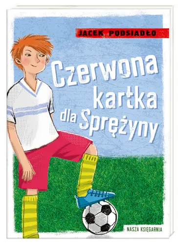 Okładka: Czerwona kartka dla Sprężyny