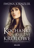 Okładka: Kochanki, księżne i królowe