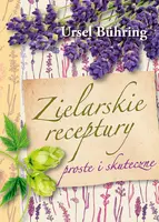 Okładka: Zielarskie receptury. Proste i skuteczne
