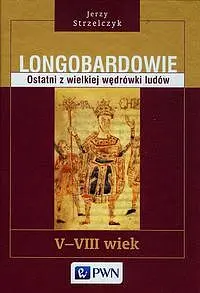 Okładka: Longobardowie Ostatni z wielkiej wędrówki ludów