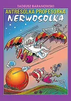 Okładka: Antresolka Profesorka Nerwosolka