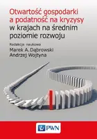 Okładka: Otwartość gospodarki a podatność na kryzysy w krajach na średnim poziomie rozwoju