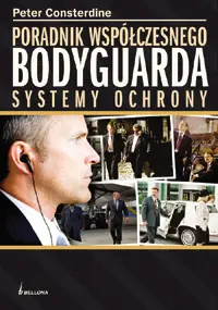 Okładka: Poradnik współczesnego bodyguarda. Systemy ochrony
