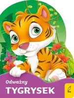 Okładka: Odważny tygrysek. Wykrojnik