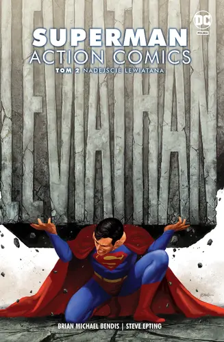 Okładka: Superman Action Comics – Nadejście Lewiatana, tom 2