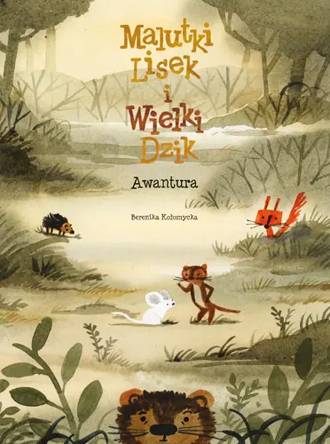 Okładka: Malutki Lisek i Wielki Dzik. Tom 10. Awantura