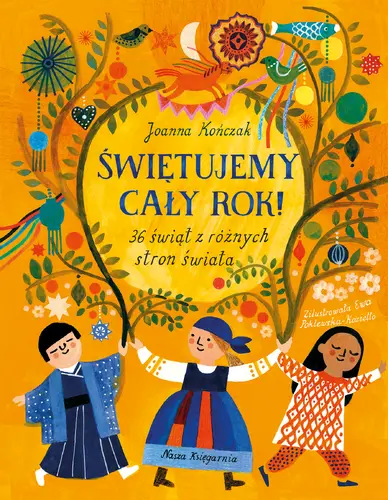Okładka: Świętujemy cały rok! 36 świąt z różnych stron świata