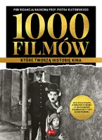 Okładka: 1000 filmów, które tworzą historię kina
