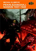 Okładka: Pekin, Szanghaj, Nankin 1937-1945