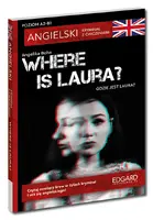 Okładka: Where is Laura?- Angielski Kryminał z ćwicz. A2-B1