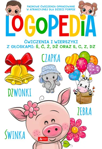 Okładka: Logopedia. Ćwiczenia i wierszyki z głoskami ś, ć, ź, dź oraz s, c, z, dz
