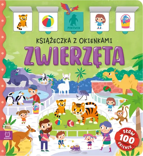 Okładka: Zwierzęta. Książeczka z okienkami. 100 okienek - 100 słów