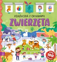 Okładka: Zwierzęta. Książeczka z okienkami. 100 okienek - 100 słów