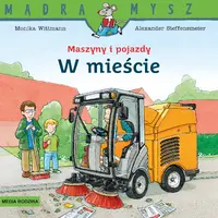 Okładka: Mądra Mysz. Maszyny i pojazdy. W mieście