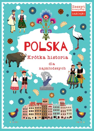 Okładka: Polska. Krótka historia dla najmłodszych
