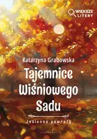Okładka: Tajemnice Wiśniowego Sadu - Jesienne powroty (Większe Litery)