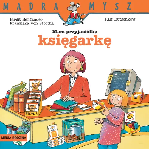 Okładka: Mądra Mysz. Mam przyjaciółkę księgarkę