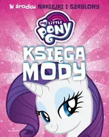 Okładka: My Little Pony. Księga mody.
