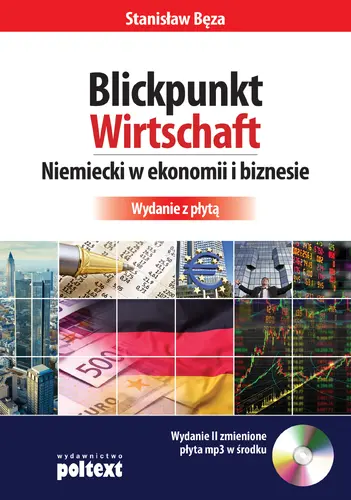 Okładka: Blickpunkt Wirtschaft Niemiecki w ekonomii i biznesie. Wydanie z płytą
